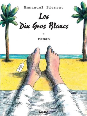 cover image of Les Dix Gros Blancs